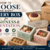 How to Choose the Right Bakery Box for Freshness and Presentation